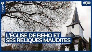 L’église de Beho et ses reliques maudites - L'Heure H