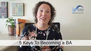 5 Keys To Becoming a Business Analyst