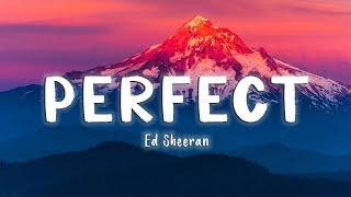 Perfect - Ed Sheeran [Lyrics/Vietsub]