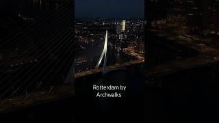 Rotterdam by Archwalks #shorts