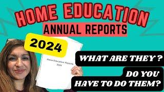 Home Education Annual Reports 2024 | What are they? | How We Do Them