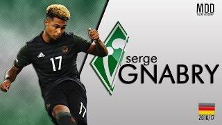 Serge Gnabry | Werder Bremen | Goals, Skills, Assists | 2016/17 - HD