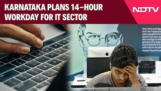 Karnataka Working Hours | Bengaluru IT Sector To Have 14-Hour Workday?