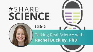 Talking Real Science with Rachel Buckley