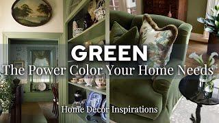 Why GREEN Is the Power Color of Polished Homes: How to Make Green Work for Your Home—Effortlessly