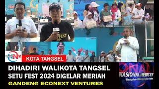 Dihadiri Walikota Tangsel, Setu Fest  2024 Digelar Meriah, Gandeng  EcoNext Ventures