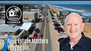  Real Estate Matters with Toby Tobin at COMPASS | Flagler County’s #1 Real Estate Show! ️