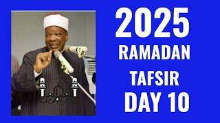 MUDIR MARKAZ AGEGE SHEIKH HABEEB ADAM AL ILORY DAY 10 2025 1446 AH RAMADAN TAFSIR