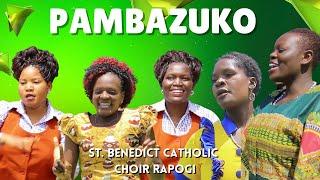 PAMBAZUKO (OFFICIAL VIDEO) - St. Benedict Catholic Choir Rapogi
