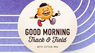 Good Morning Track and Field: Day 1 | Live From Paris, France