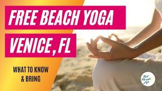 FREE Yoga on the Beach in Venice, Florida! What to Expect (and Bring)