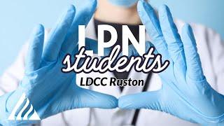 Brand New LPN Students: LDCC Ruston