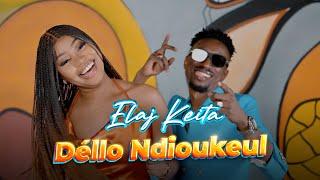 Elaj Keita - Déllo Ndioukeul (Clip Officiel)