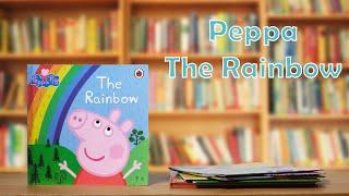 Peppa Pig The Rainbow | 123 Read 4 Me | Reading for Kids