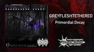 greyfleshtethered - Primordial Decay (Full album, 2024) | Electronic black metal