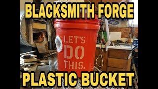 Blacksmith Forge In A Five Gallon Bucket!