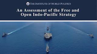 An Assessment of the Free and Open Indo-Pacific Strategy