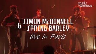 Simon McDonnell & Spring Barley - Live in Paris - Roisin