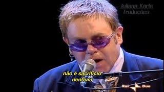 Elton John - Sacrifice (Tradução)