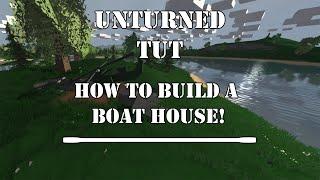 Tutorial|How To Build A Boat House|Unturned