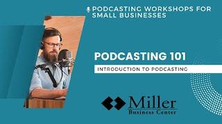 Podcasting Workshops - Podcasting 101