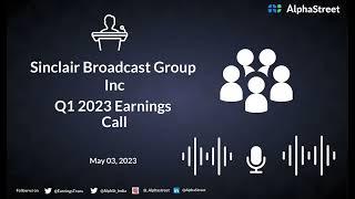 Sinclair Broadcast Group Inc Q1 2023 Earnings Call