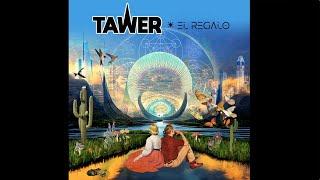 Tawer //// El Regalo (Full Album) 2022