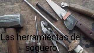 Las herramientas del soguero.