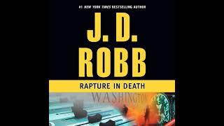 Rapture in Death: In Death, Book 4 By J. D. Robb | Full-Length Audiobook