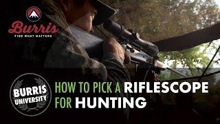 How to Pick a Riflescope for Hunting