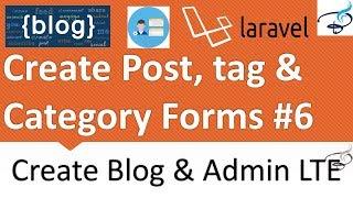 Laravel - Create Blog and Admin Panel | Create Post, Tag & Category Forms #6