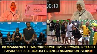 BB MZANSI 2024: LIEMA EVICTED WITH R250k REWARD | PAPAGHOST SOLE FINALIST | CRAZIEST NOMINATION EVER