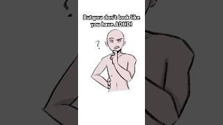 But you don’t look like you have ADHD! #digitalart #adhd