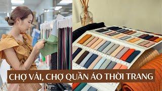 Địa chỉ chợ vải, chợ quần áo để kinh doanh thời trang | From Sue