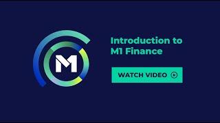 Introduction to M1 Finance