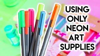 Using ONLY Neon Art Supplies!