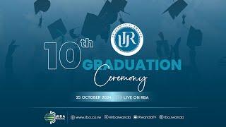 LIVE: 10th University of Rwanda Graduation Ceremony | Huye, 25th October 2024