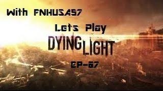 EP-07- Lets Play Dying light Co-op With FNHUSA57