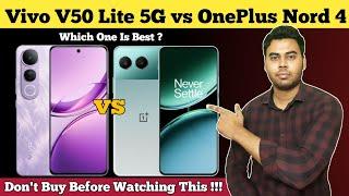 Vivo V50 Lite vs OnePlus Nord 4 Full Comparison In Hindi | Best Gaming Smartphones In 2025