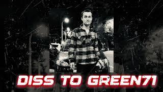 DISS TO GREEN71 // DEMO VERSION 