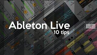 10 TIPS para ABLETON LIVE que te van a CAMBIAR la VIDA