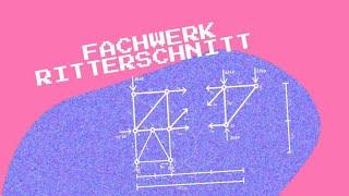 Ritterschnittverfahren Fachwerk Berechnung Beispiel