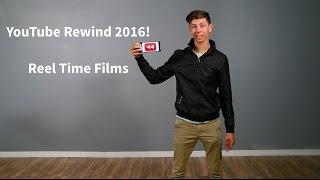 YouTube Rewind 2016 - Reel Time Films