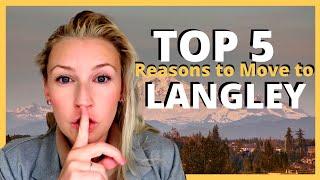 Langley, BC - Why people love Living In Langley - Top 5 reasons to move