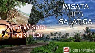 WISATA HITS SALATIGA || DESA WISATA TINGKIR LOR