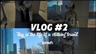 day in the life of a clothing brand owner VLOG #2
