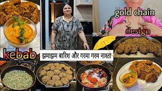 Kebab️ झमाझम बारिश और गरमा गरम नाश्ता || Gold Chain Design ||