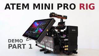 Ultimate RIG for ATEM Min Pro! (DEMO Part 1)