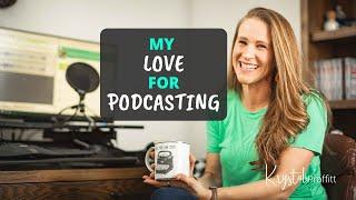 My Love for Podcasting - Krystal Proffitt