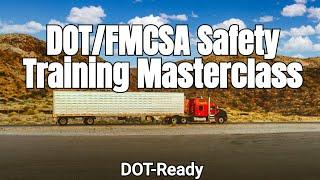 FREE DOT/FMCSA Safety Training Masterclass! | DOT-Ready